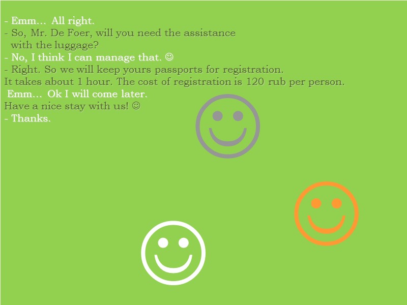      Emm… All right.   So, Mr. De Foer,